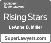 Rated by Super Lawyers Rising Stars LeAnne D. Miller Superlawyers. com